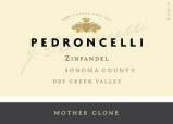 Pedroncelli - Zinfandel Dry Creek Valley Mother Clone Special Vineyard Selection 2015 <span>(750)</span>