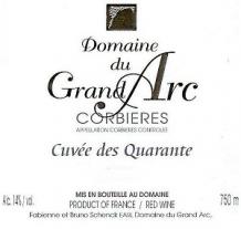 Domaine Du Grand Arc - Corbieres Cuvee Des Quarente 2014 (750ml) (750ml)